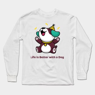 Life Is Better with a Dog Funny Pet Long Sleeve T-Shirt